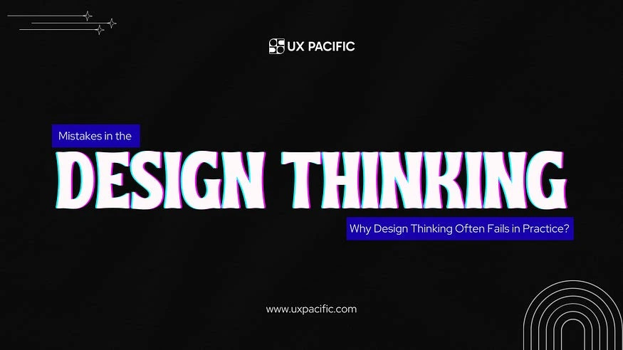 Mistakes in Design Thinking
